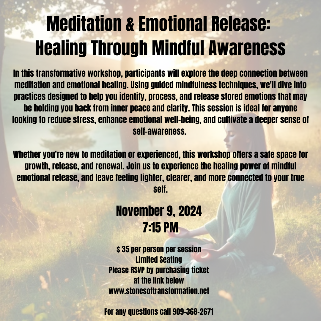 Meditation & Emotional Release: Healing Through Mindful Awareness 11/9/24