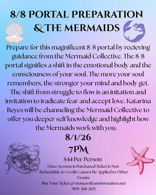 8/8 Portal Preparation & The Mermaids (8/1/26) - Stones of Transformation