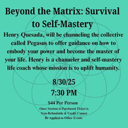 Beyond the Matrix: Survival to Self Mastery 8/30/25