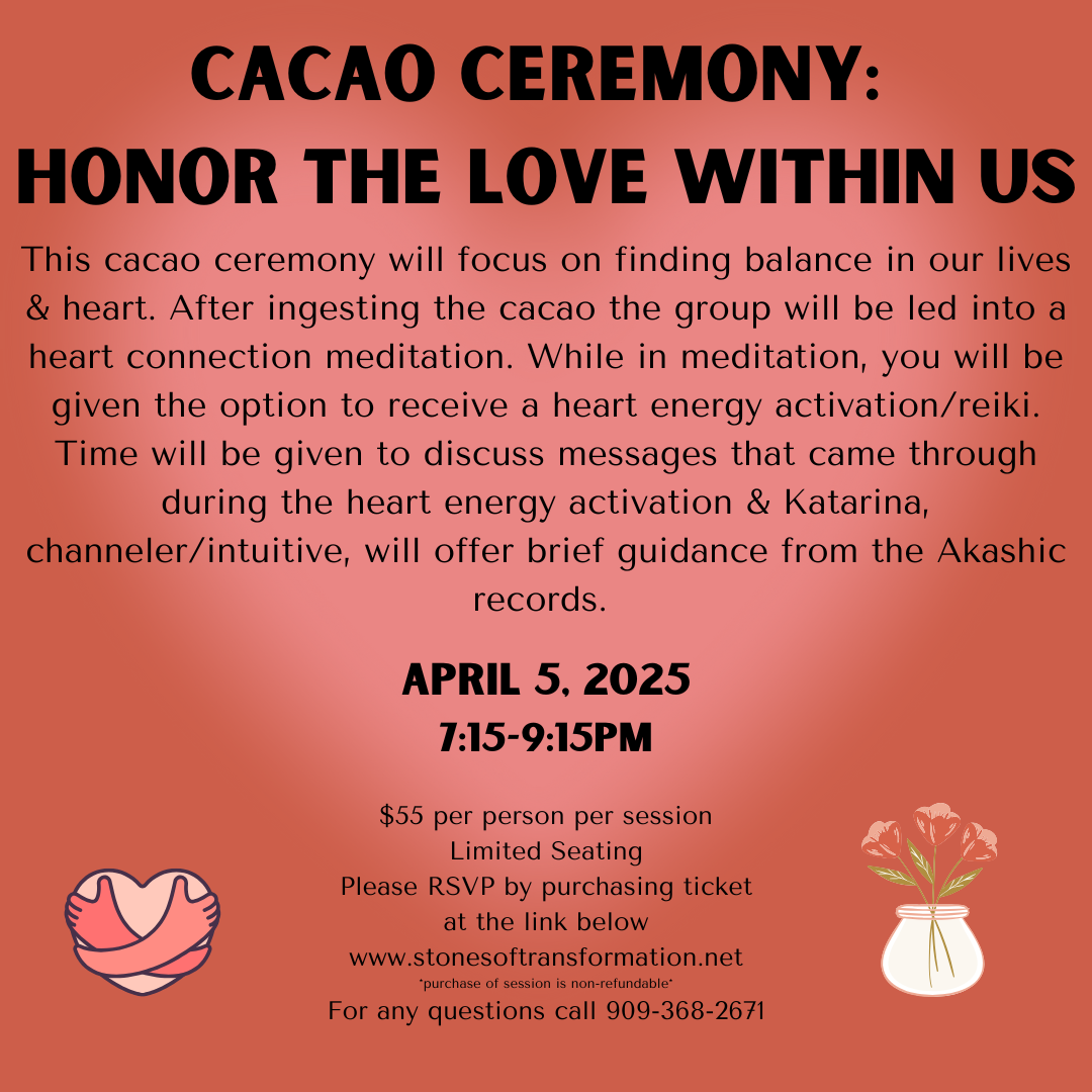 Cacao Ceremony: Honor the Love Within Us 4/5/25